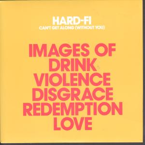 Hard-Fi - Can't Get Along - 7 Inch