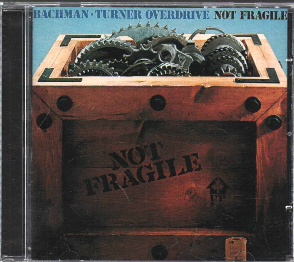 Bachman-Turner Overdrive - Not Fragile - Cd