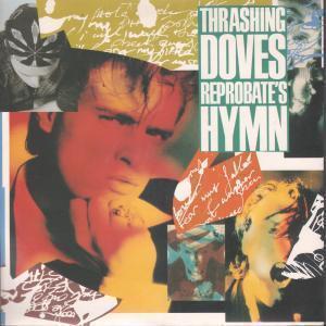 Thrashing Doves - Reprobate's Hymn - 7 Inch