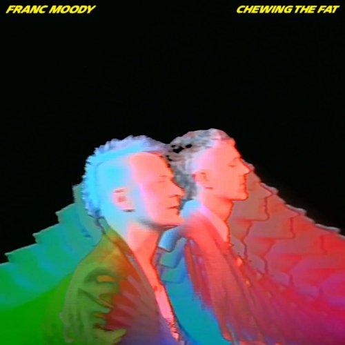 Franc Moody - Chewing the Fat - Lp