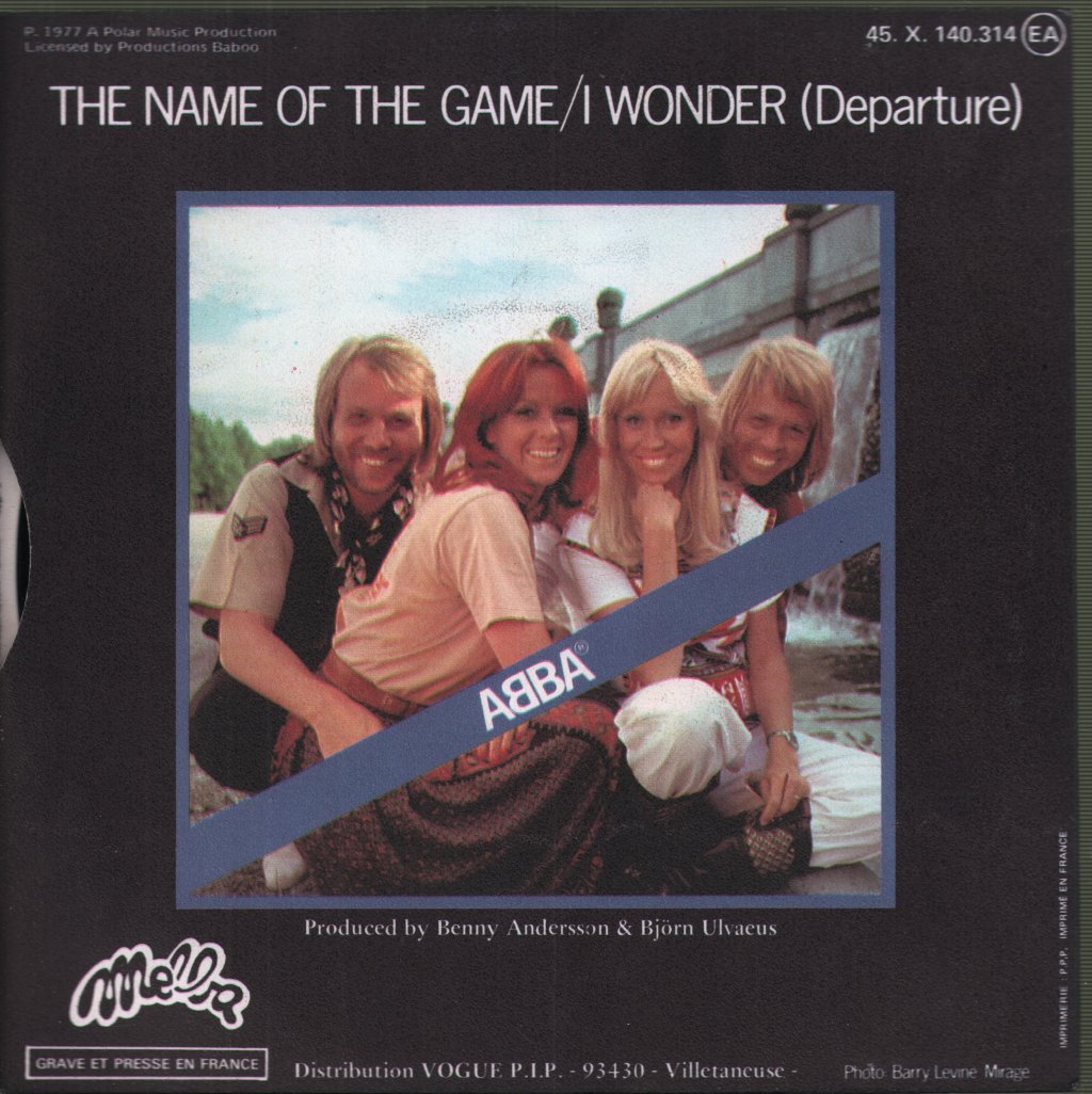 ABBA - Name Of The Game / I Wonder (Departure) - 7 Inch