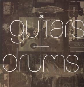 Guitars And Drums - A Native Document 1986-1990 - Lp