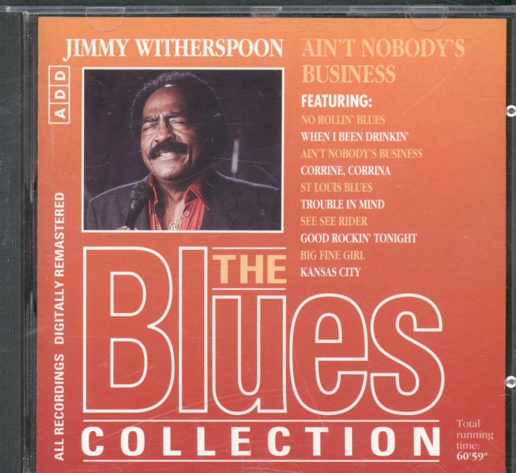 Jimmy Witherspoon - Ain’t Nobody’s Business - Cd