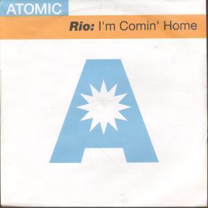 Rio (90'S Artist) - I'm Comin' Home - 7 Inch