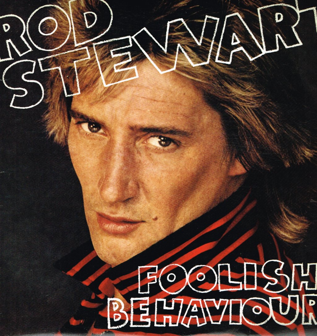 Rod Stewart - Foolish Behaviour - Lp