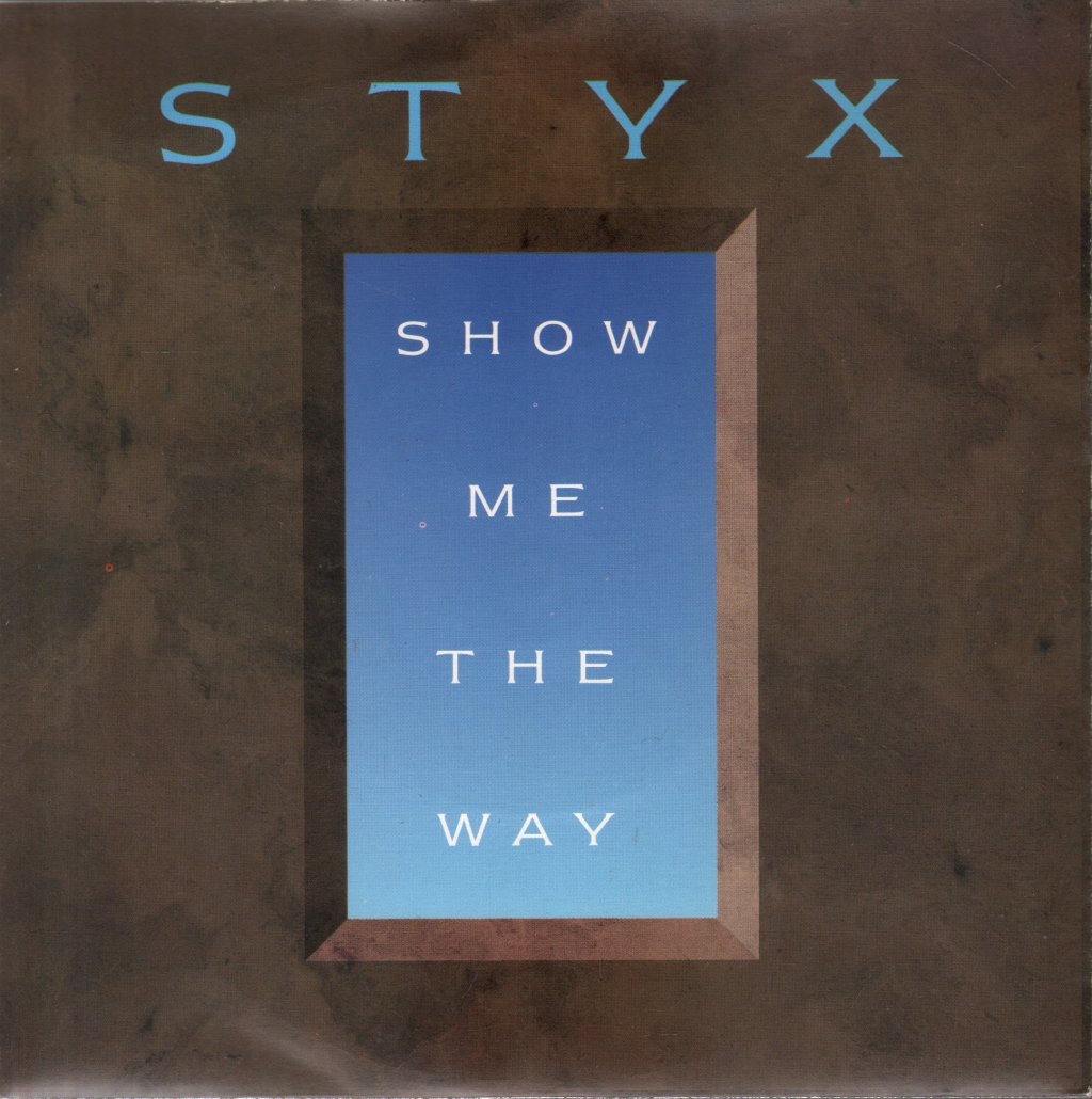 Styx - Show Me The Way - 7 Inch