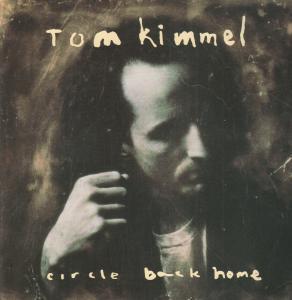 Tom Kimmel - Circle Back Home - Lp
