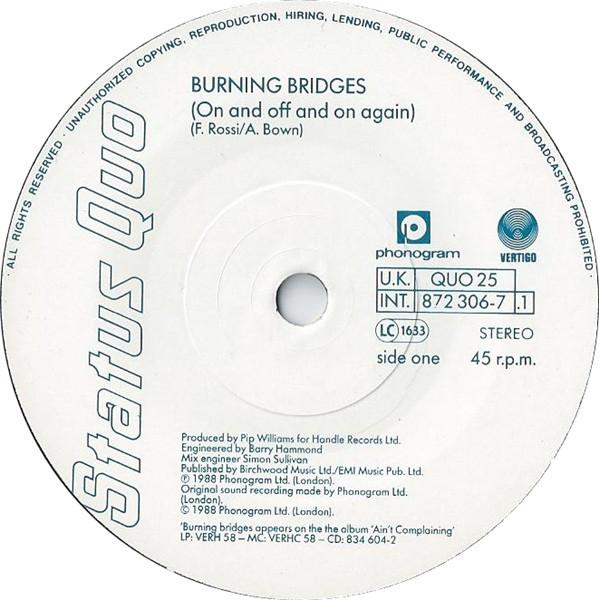 Status Quo - Burning Bridges (On And Off And On Again) - 7 Inch