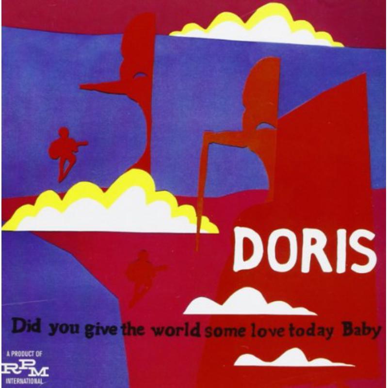 Doris - Did You Give the World Some Love Today, Baby (Expanded Edition) - Double Cd
