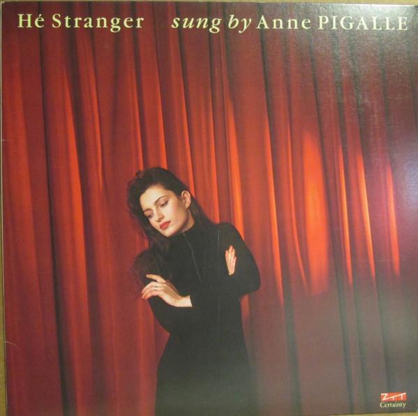 Anne Pigalle - Hé Stranger - 12 Inch