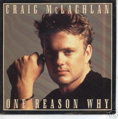 Craig Mclachlan - One Reason Why - 7 Inch