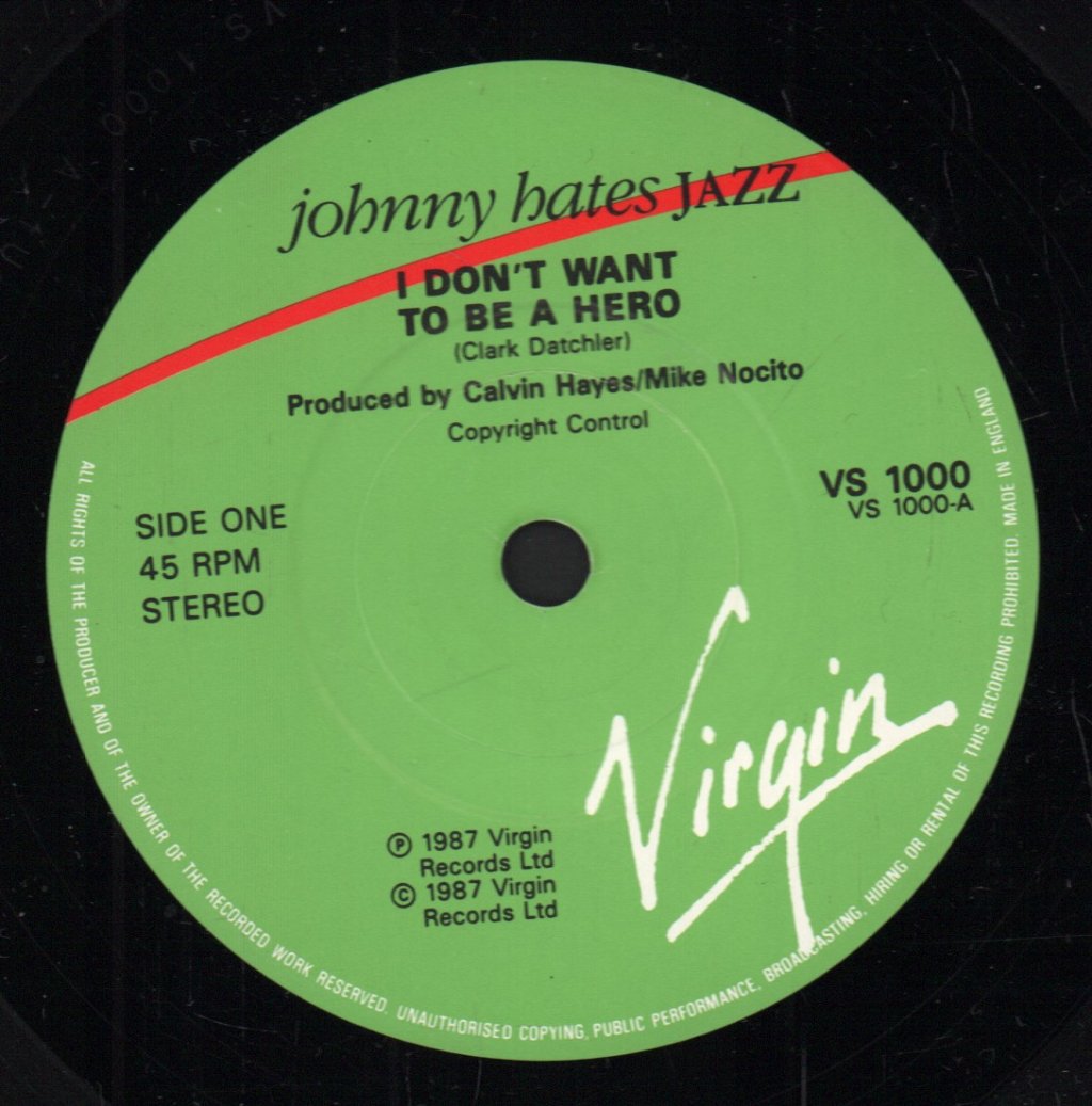 Johnny Hates Jazz - I Don't Want To Be A Hero - 7 Inch