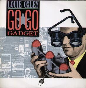 Louie Oxley - Go Go Gadget - 12 Inch