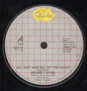 Beverly Byrd - All Day And All Of The Night - 7 Inch