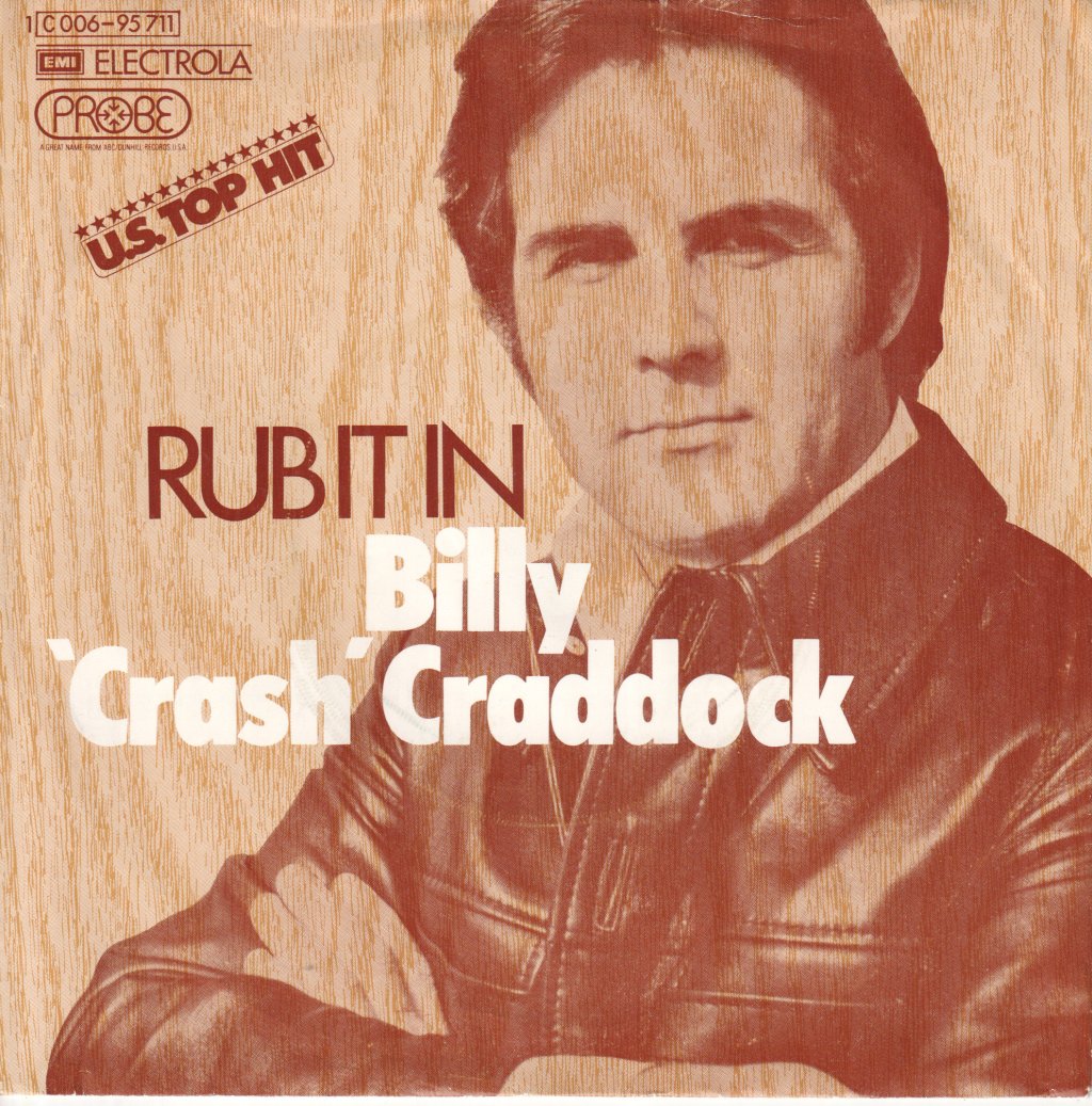 Billy 'Crash' Craddock - Rub It In - 7 Inch