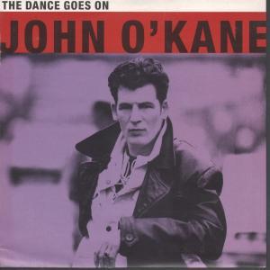 John O'kane - Dance Goes On - 7 Inch