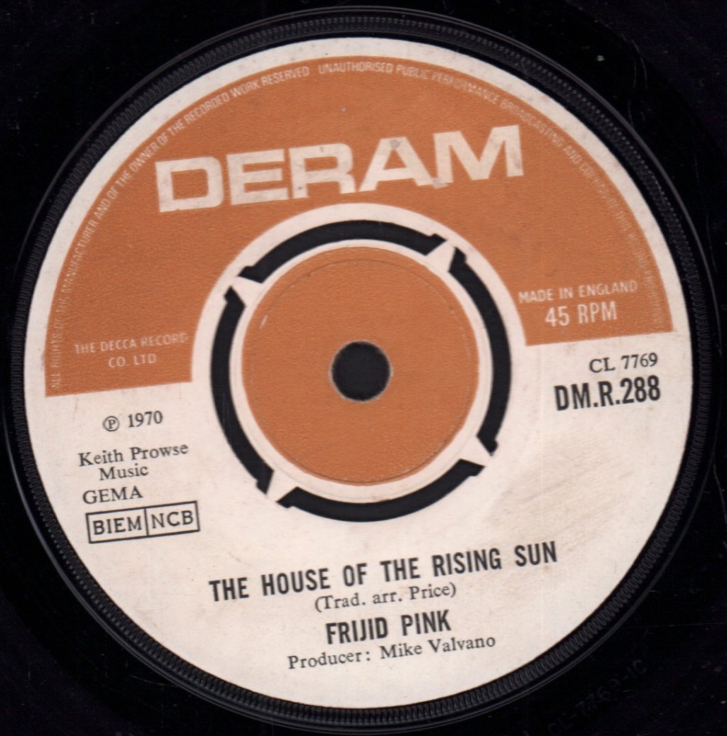 Frijid Pink - House Of The Rising Sun - 7 Inch