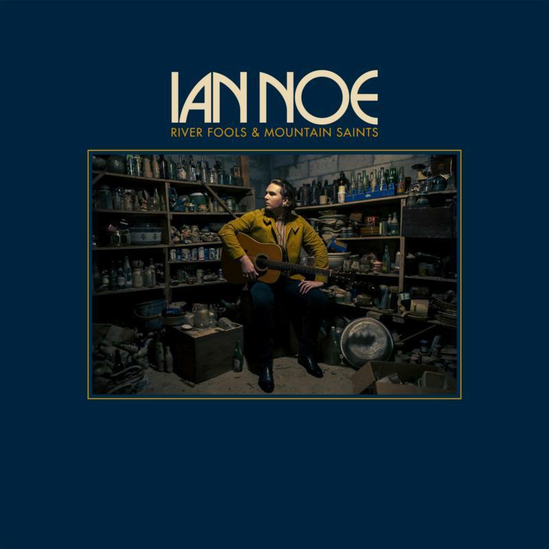 Ian Noe - River Fools & Mountain Saints - Lp