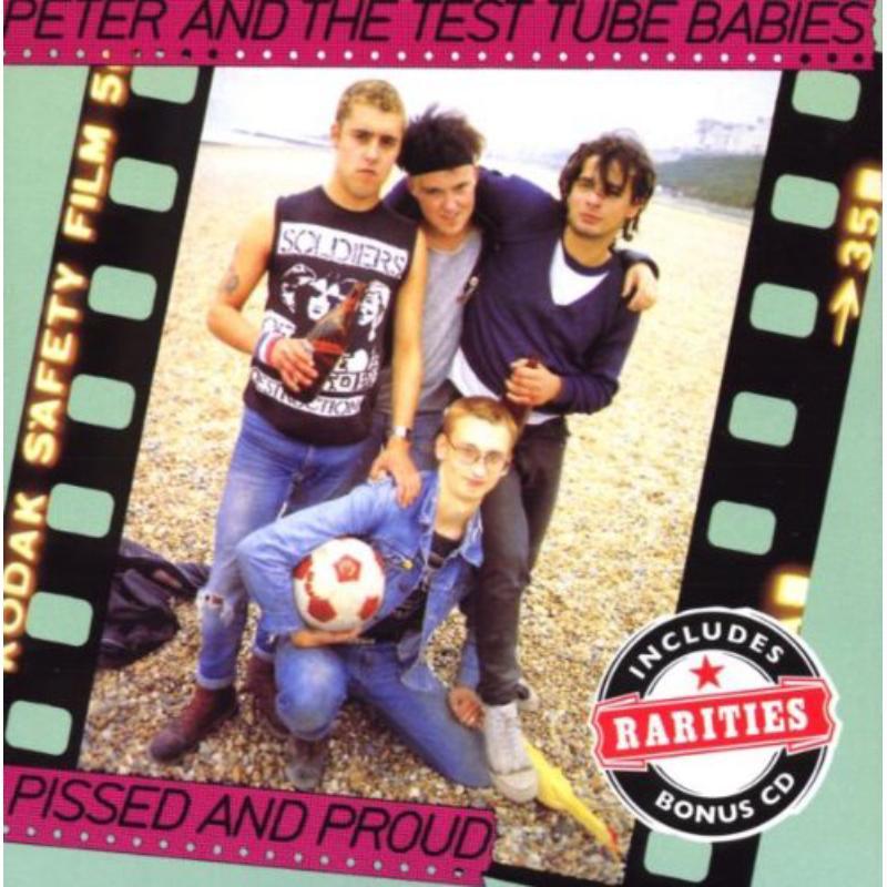 Peter And The Test Tube Babies - Pissed and Proud - Double Cd