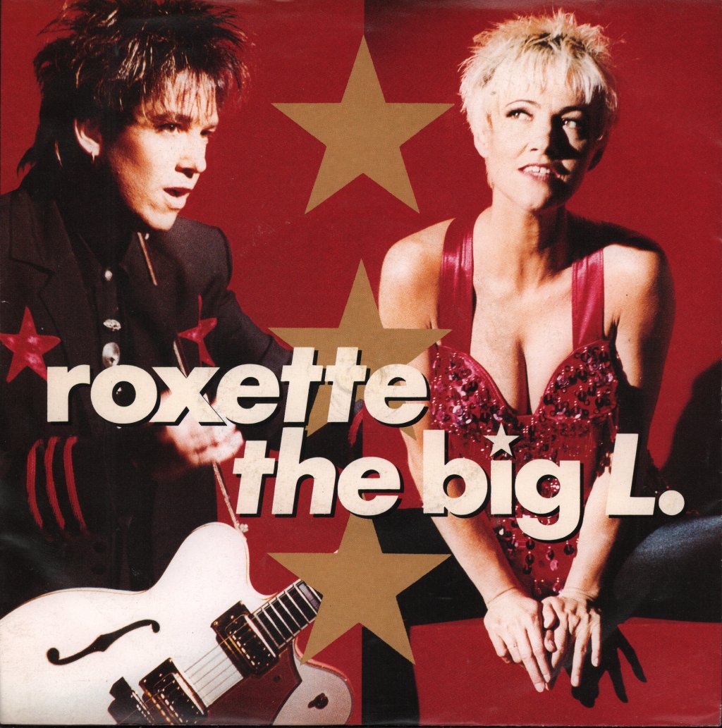 Roxette - Big L - 7 Inch