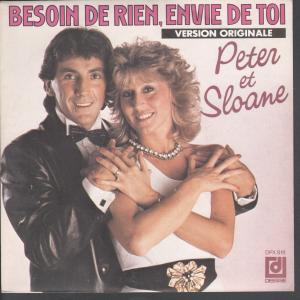 Peter And Sloane - Besoin De Rien Envie De Toi - 7 Inch