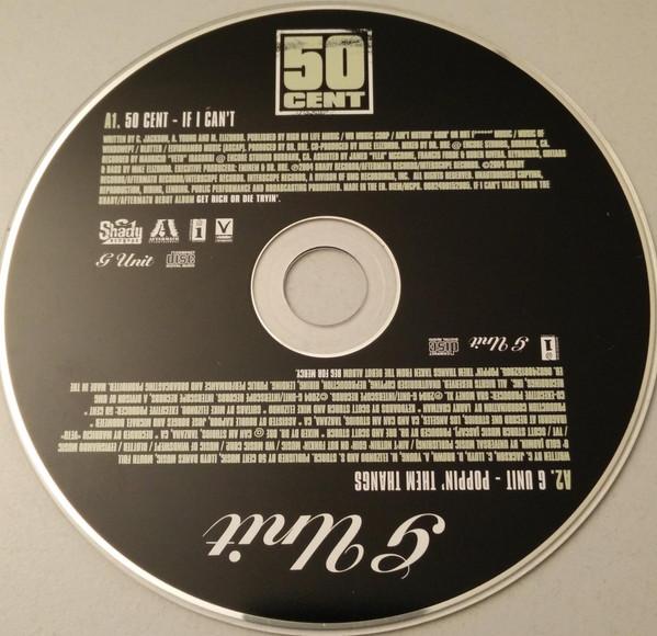 50 Cent / G Unit - If I Can't / Poppin' Them Thangs - Cd