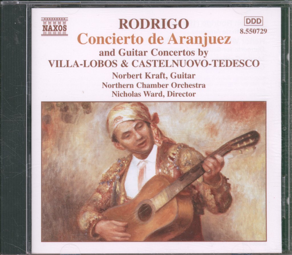 Norbert Kraft, Northern Chamber Orchestra, Nicholas Ward - Rodrigo - Concierto De Aranjuez / Guitar Concerto / Guitar Concerto No. 1 - Cd