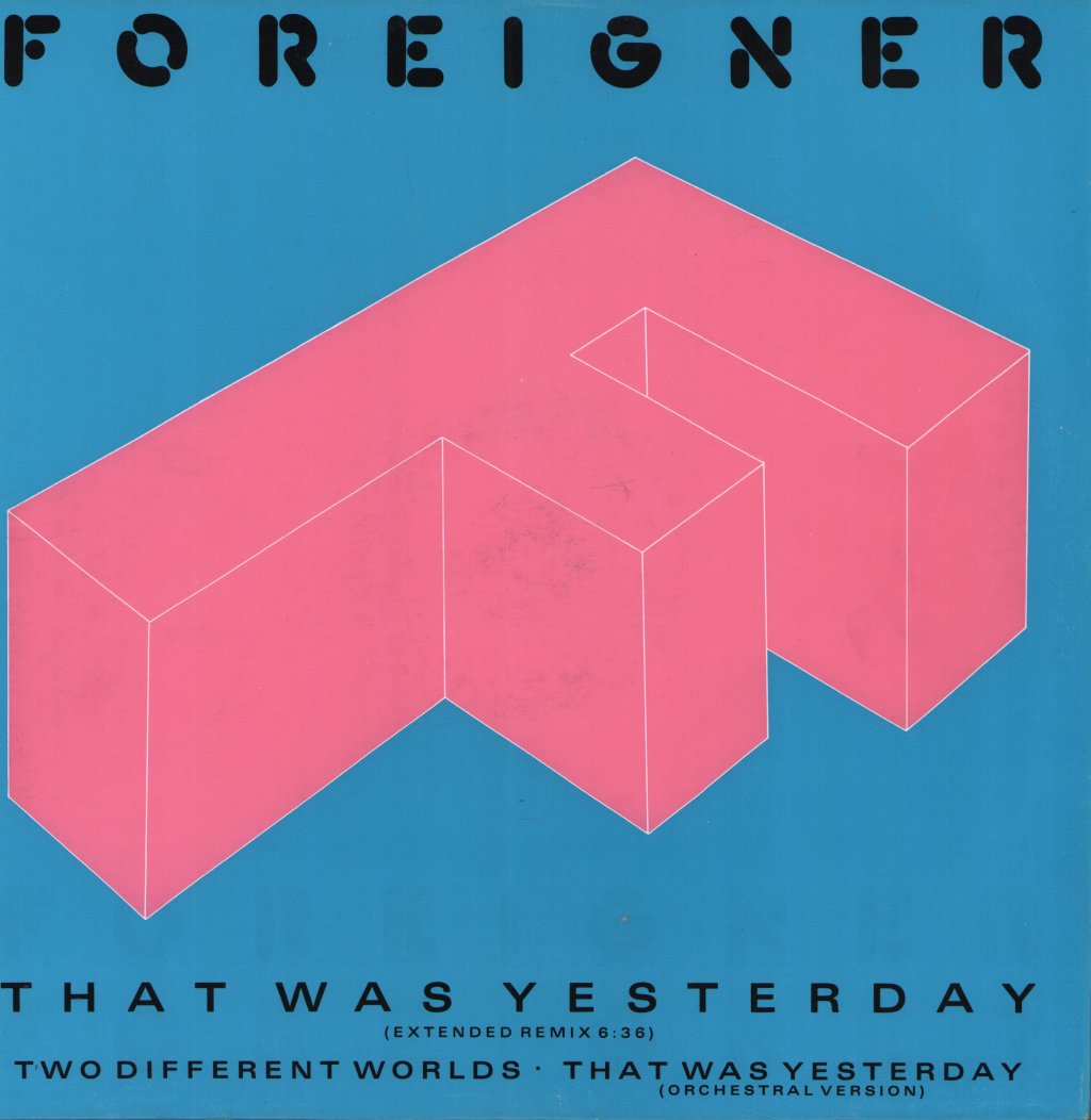Foreigner - That Was Yesterday - 12 Inch