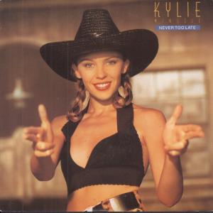 Kylie Minogue - Never Too Late - 7 Inch