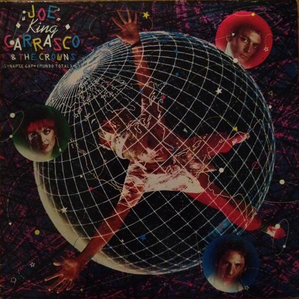 Joe King Carrasco And The Crowns - Synapse Gap Mundo Total - Lp
