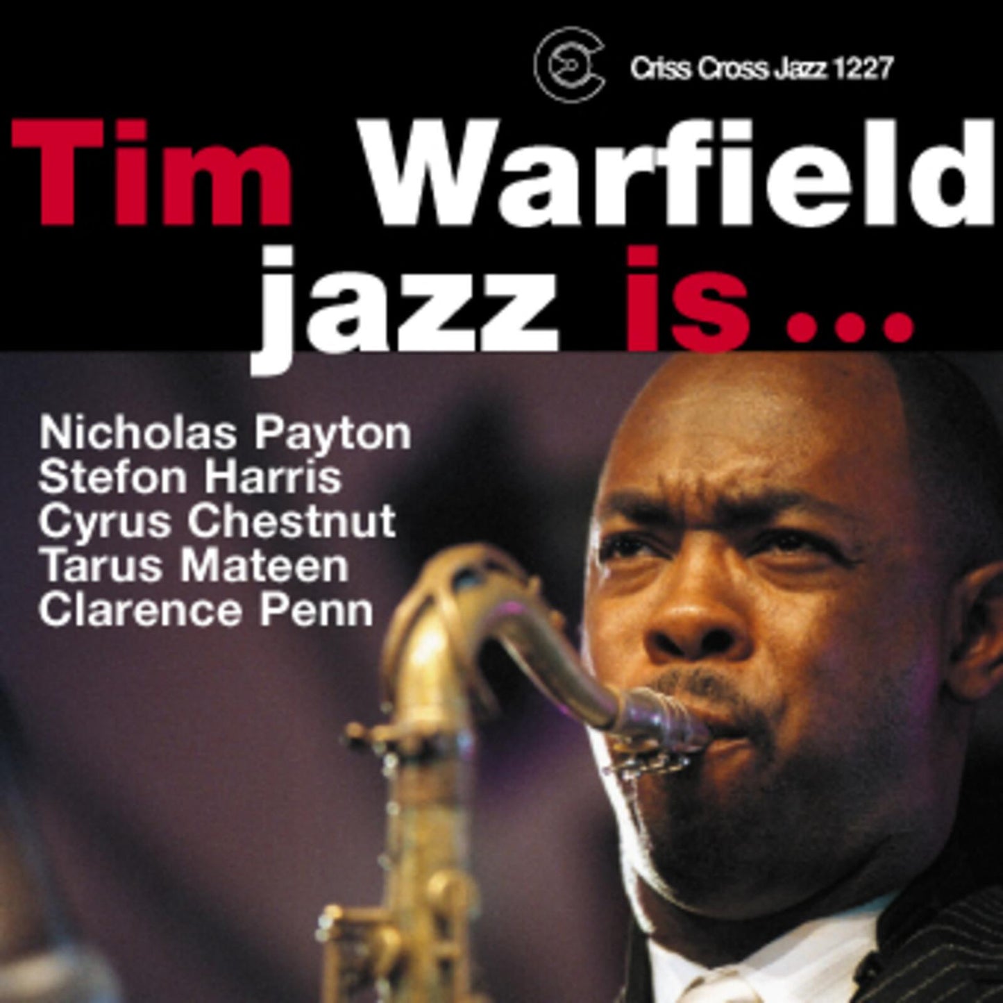 Tim Warfield Sextet - Jazz Is ... - Cd