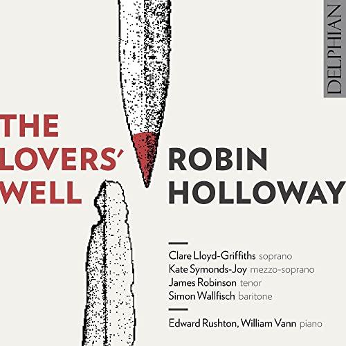 Various Artists - Robin Holloway: the Lovers' Well - Cd
