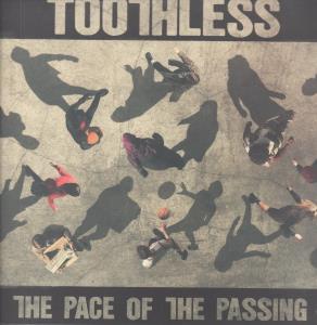 Toothless - Pace Of The Passing - Lp