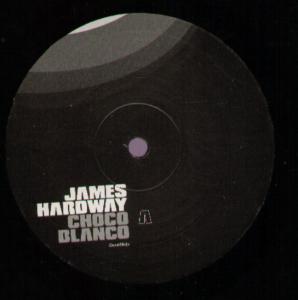 James Hardway - Choco Blanco/Los Locos Inglis - 10 Inch