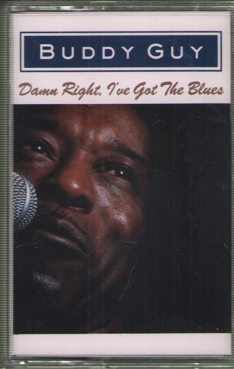 Buddy Guy - Damn Right, I've Got The Blues - Cassette