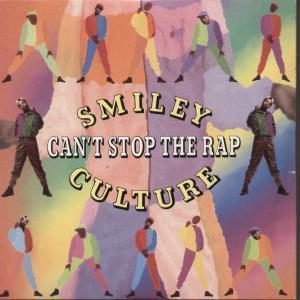 Smiley Culture - Can't Stop The Rap - 7 Inch