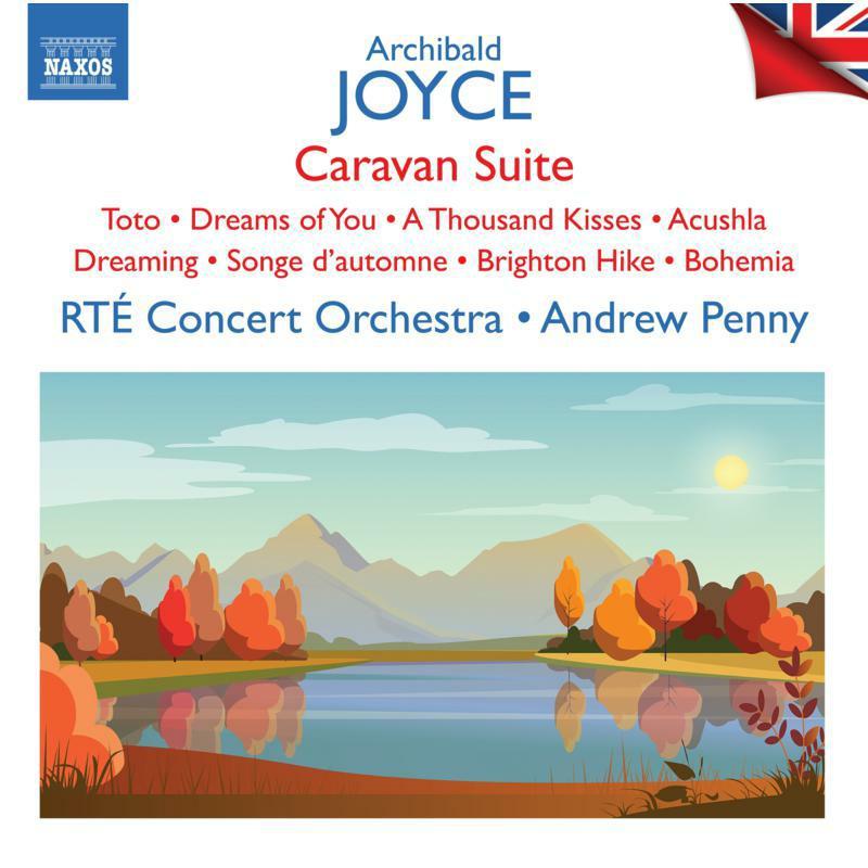 RTE Concert Orchestra, Andrew Penny - Joyce: Caravan Suite - Cd
