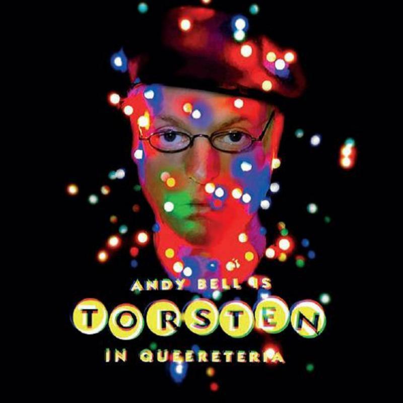 Andy Bell - Torsten In Queereteria - Cd