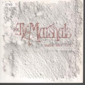 Marshals - Make Her Cry - 7 Inch