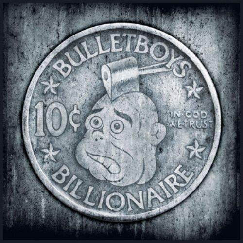 Bullet Boys - 10 Cent Billionaire - Lp