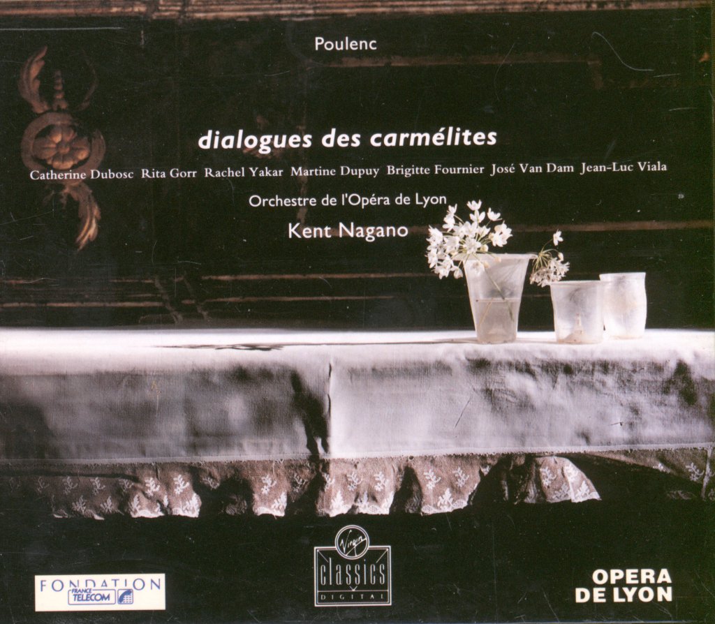 Orchestre De L'Opéra De Lyon, Kent Nagano - Poulenc - Dialogues Des Carmélites - Double Cd