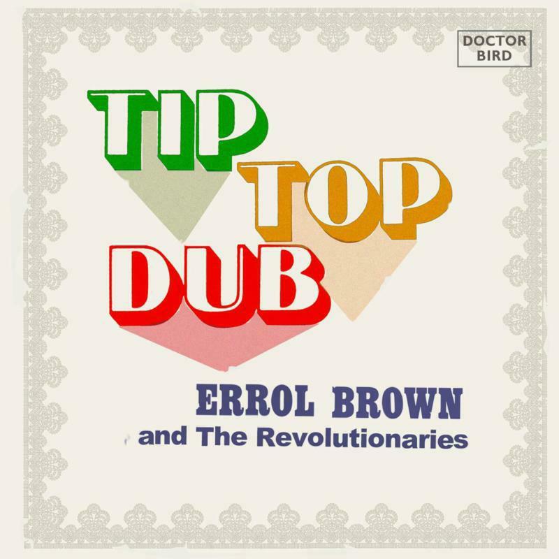 Errol Brown And The Revolutionaries - Tip Top Dub (2cd) - Double Cd
