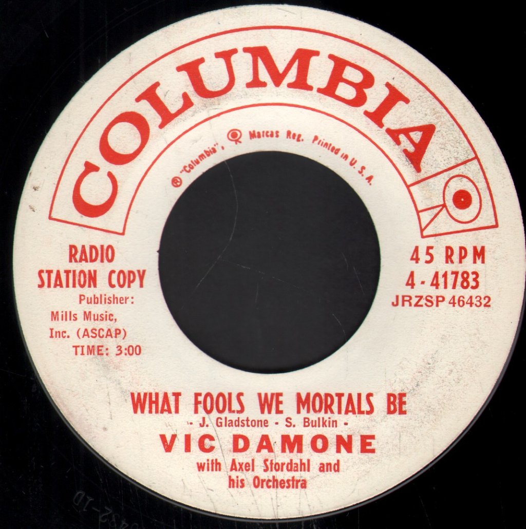 Vic Damone - What Fools We Mortals Be / Never Like This - 7 Inch