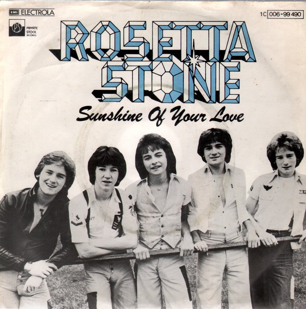 Rosetta Stone (Glam) - Sunshine Of Your Love - 7 Inch