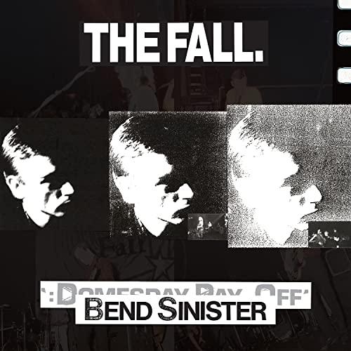 Fall - Bend Sinister / the :domesday Pay-Off Triad-Plus! - Double Cd