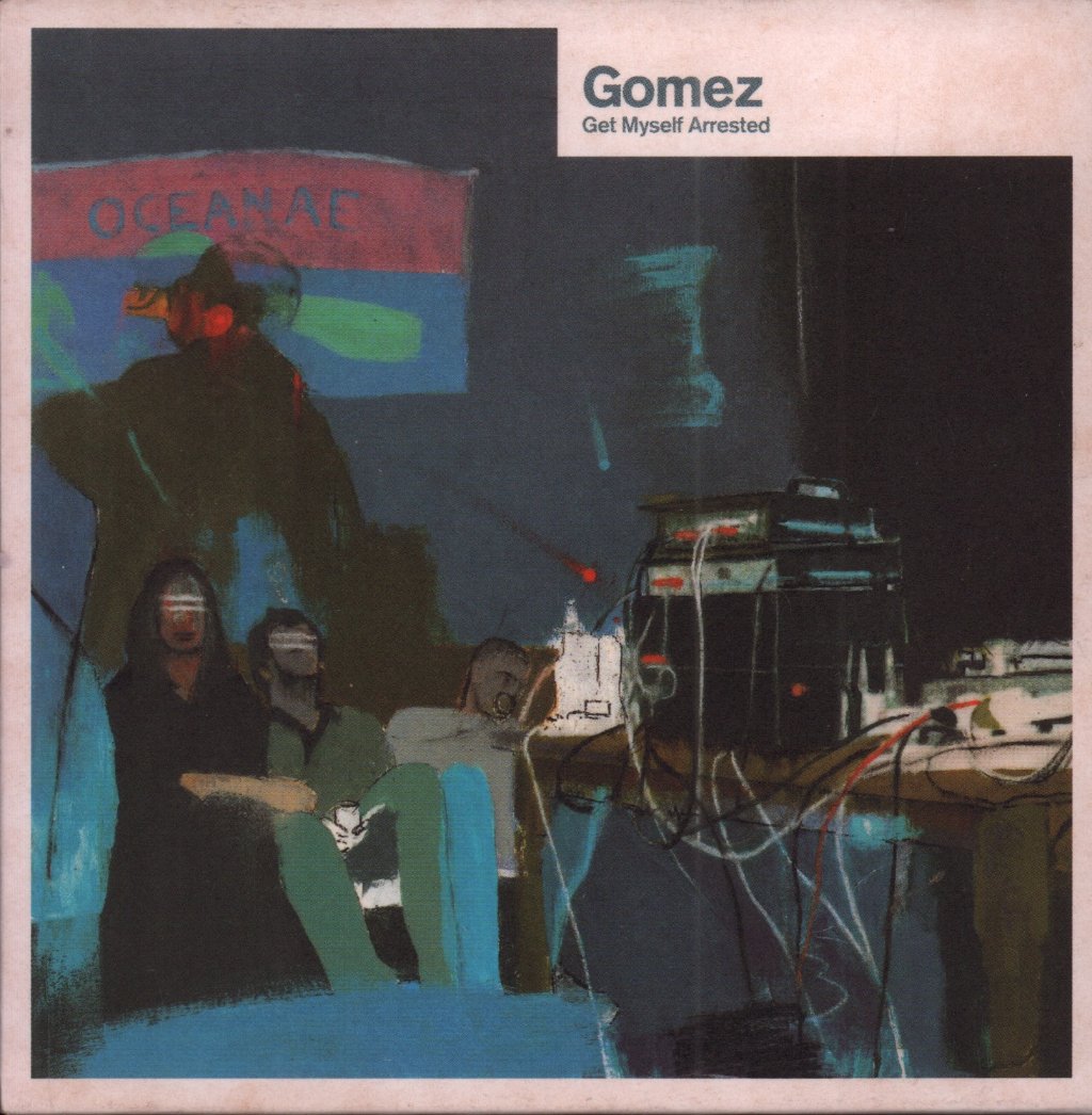 Gomez - Get Myself Arrested - Cd