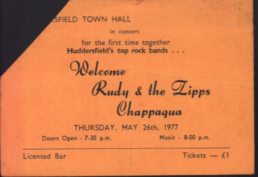 Rudy & the Zipps (Elias Hulk) / Chappaqua - huddersfield town hall may 26th 1977 - Ticket