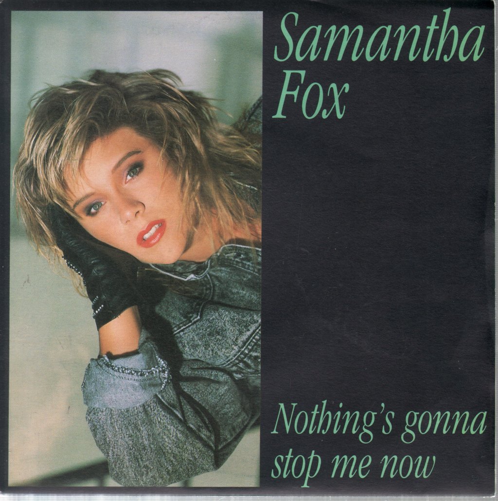 Samantha Fox - Nothing's Gonna Stop Me Now - 7 Inch