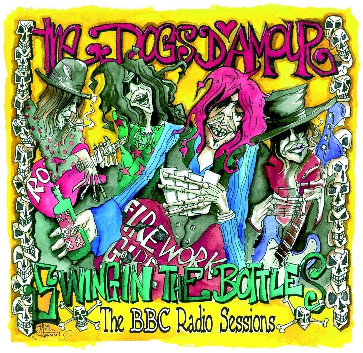 Dogs D'amour - Swingin the Bottles : the Bbc Radio Sessions - Cd