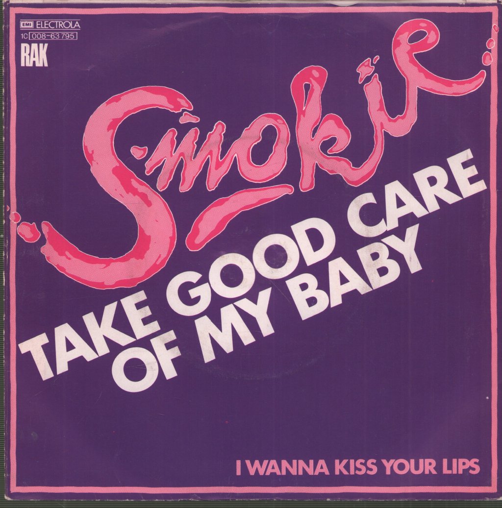 Smokie - Take Good Care Of My Baby - 7 Inch